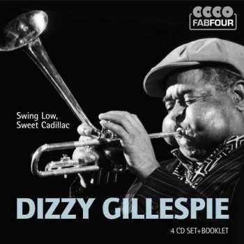 4CD/Dobozkészlet Dizzy Gillespie: Swing Low, Sweet Cadillac