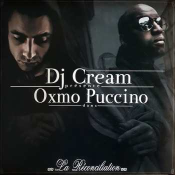 2LP Oxmo Puccino: La Réconciliation
