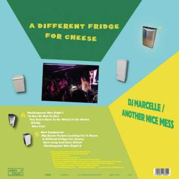 LP DJ Marcelle/Another Nice Mess: A Different Fridge For Cheese