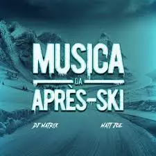 DJ Matrix: Musica Da Apres-Ski
