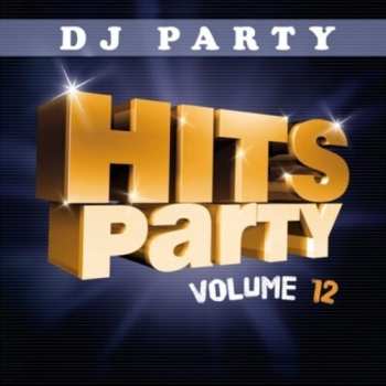 Album DJ Party: Hits Party Vol. 12