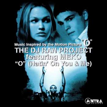CD Dj Ran Project Featuring Meko: O (hatin' On You & Me) (music Inspired By The Moti