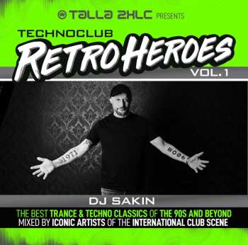 CD DJ Sakin: Technoclub Retroheroes Vol. 1