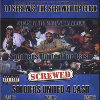 DJ Screw: Soldiers United For Cash - The Documentary