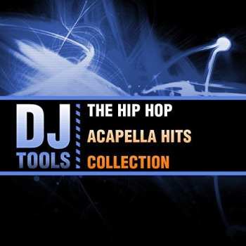Album DJ Tools: Hip Hop Acapella Hits Collection