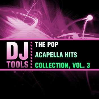 Album DJ Tools: Pop Acapella Hits Collection 3