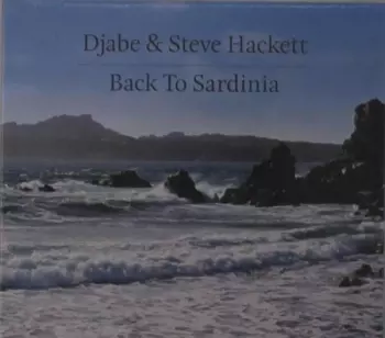 Steve Hackett: Back To Sardinia