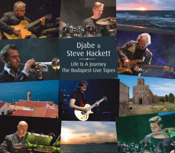 Album Steve Hackett: Life Is A Journey – The Budapest Live Tapes