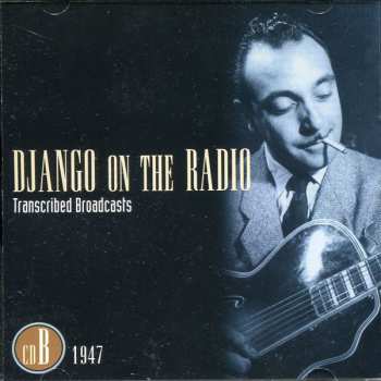 5CD/Dobozkészlet Django Reinhardt: Django On The Radio (Transcribed Broadcasts From The Greatest Jazz Guitarist Of His Era)
