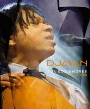 Album Djavan: Rua Dos Amores (Ao Vivo)