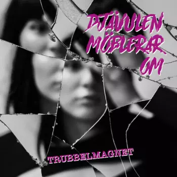 Djävulen Möblerar Om: Trubbelmagnet