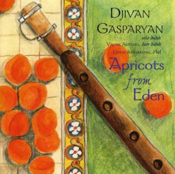 CD Djivan Gasparyan: Apricots From Eden