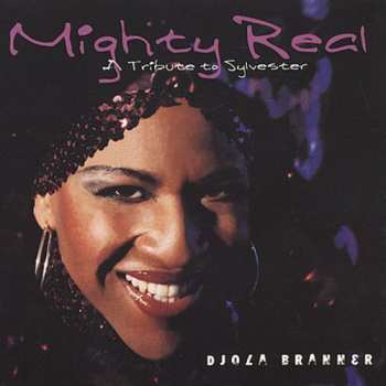 Album Djola B. Branner: Mighty Real (A Tribute To Sylvester)