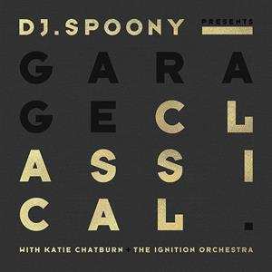 CD DJ Spoony: Garage Classical