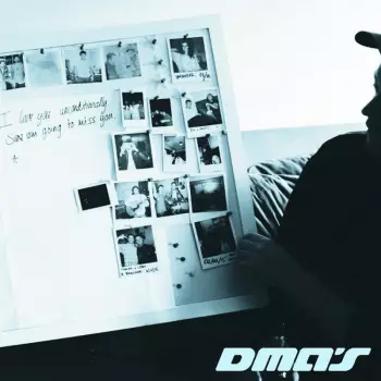 DMA's: I Love You Unconditionally, Sure Am Going To Miss You