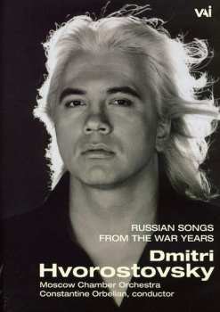Album Dmitri Hvorostovsky: Песни Нашей Памяти = Songs Of Our Memories