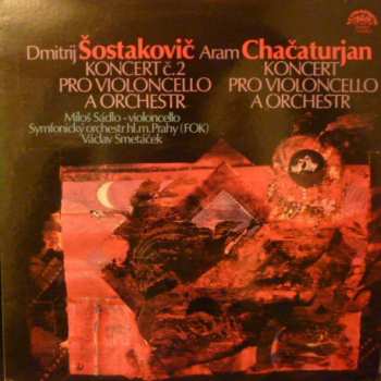 Album Dmitri Shostakovich: Koncert Č.2 Pro Violoncello A Orchestr / Koncert Pro Violoncello A Orchestr