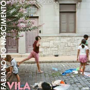 LP Do Nascimento,fabiano / Vittor Santos Orchestra: Vila