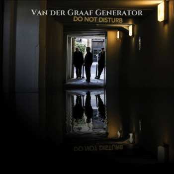 Album Van Der Graaf Generator: Do Not Disturb