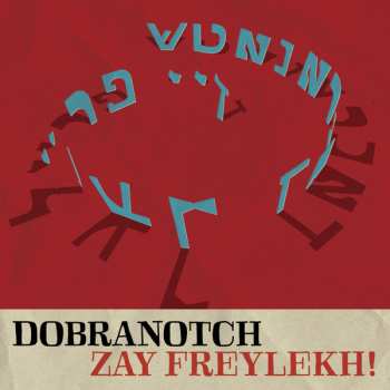 Album Dobranotch: Zay Freylekh!