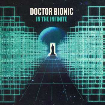 LP Doctor Bionic: In The Infinite