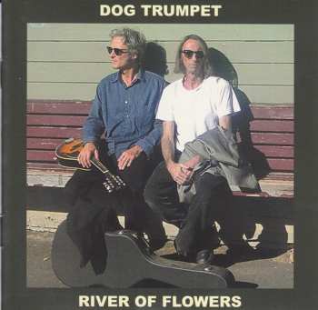 Album Dog Trumpet: River Of Flowers