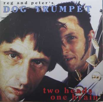 LP Dog Trumpet: Two Heads One Brain