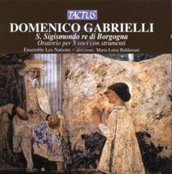Album Ensemble Les Nations: S. Sigismondo Re Di Borgogna (Oratorio Per 5 Voci Con Strumenti)
