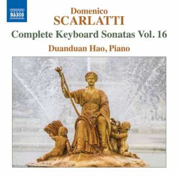 CD Domenico Scarlatti: Complete Keyboard Sonatas Vol. 16