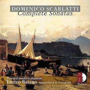 Album Domenico Scarlatti: Complete Sonatas Vol. 12: Toward Modern Pianism