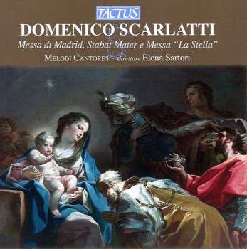 CD Domenico Scarlatti: Messa Da Madrid, Stabat Mater E Messa La Stella
