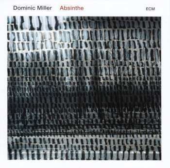 CD Dominic Miller: Absinthe