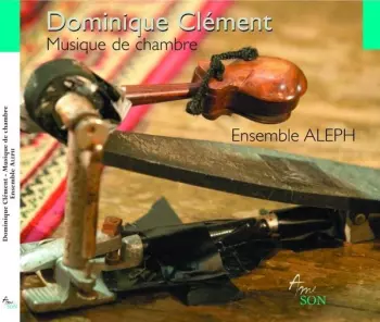 Ensemble Aleph: Musique De Chambre