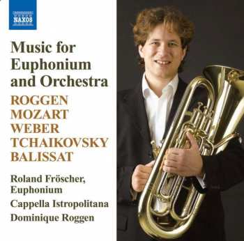 Album Pyotr Ilyich Tchaikovsky: Music For Euphonium And Orchestra