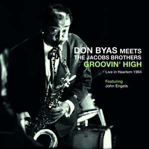 CD Don Byas: Groovin' High (Live In Haarlem 1964)