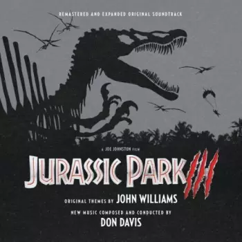 Don Davis: Jurassic Park III (Original Motion Picture Soundtrack)