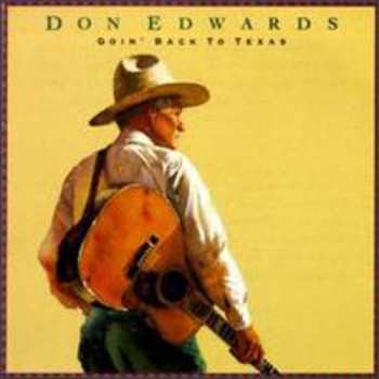 Album Don Edwards: Goin' Back To Texas