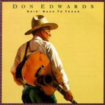 Don Edwards: Goin' Back To Texas