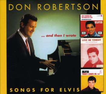 CD Don Robertson: ...And Then I Wrote Songs For Elvis