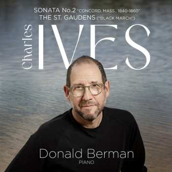 CD Donald Berman: Charles Ives: Piano Sonata No. 2 / The St. Gaudens