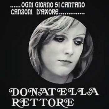 LP Donatella Rettore: Ogni Giorno Si Cantano Canzoni D'Amore CLR | LTD