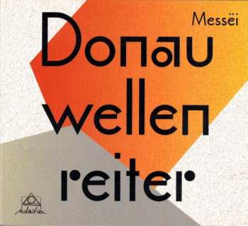 CD Donauwellenreiter: Messëi