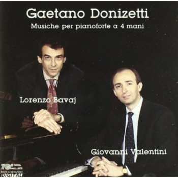 Album Donizetti / Bavaj / Valentini: Music For 4 Hand Piano