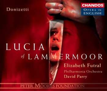 Album Donizetti / Futral / Rice / Chaundy / Parry / Opie: Lucia Of Lammermoor