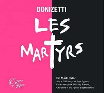 Album Sir Mark Elder: Donizetti: Les Martyrs