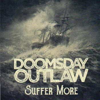 CD Doomsday Outlaw: Suffer More