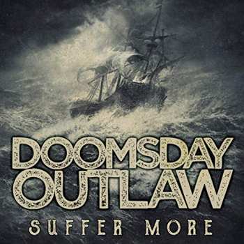 CD Doomsday Outlaw: Suffer More