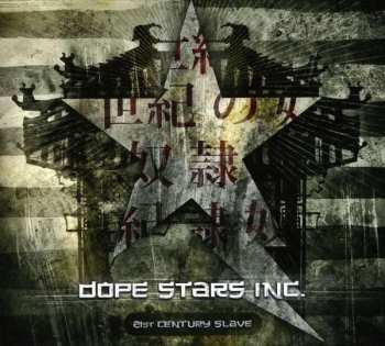 Album Dope Stars Inc.: 21st Century Slave