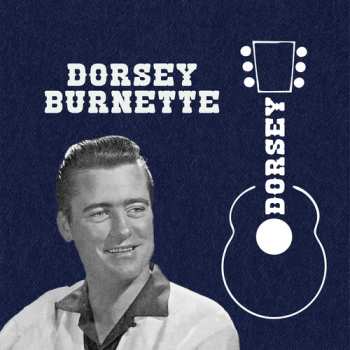 Album Dorsey Burnette: Dorsey