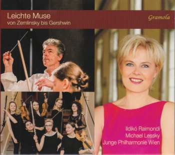 Album Dostal / Raimondi / Junge Philharmonie Wien: Leichte Muse Von Zemlinsky Bis Gershwin